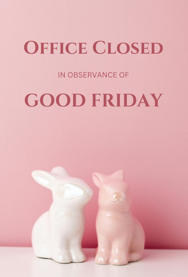 Good Friday, Office Closed, Pink Bunnies